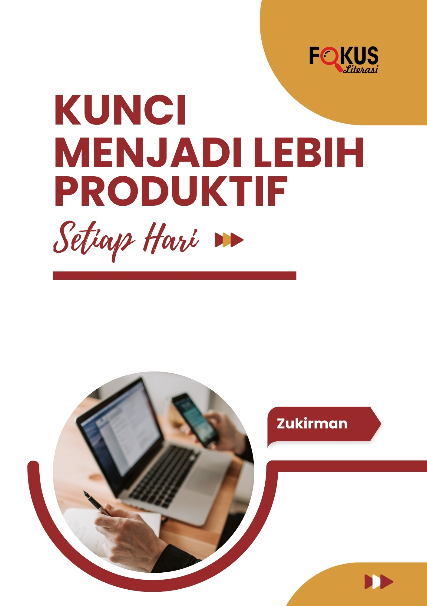 KUNCI MENJADI LEBIH PRODUKTIF SETIAP HARI