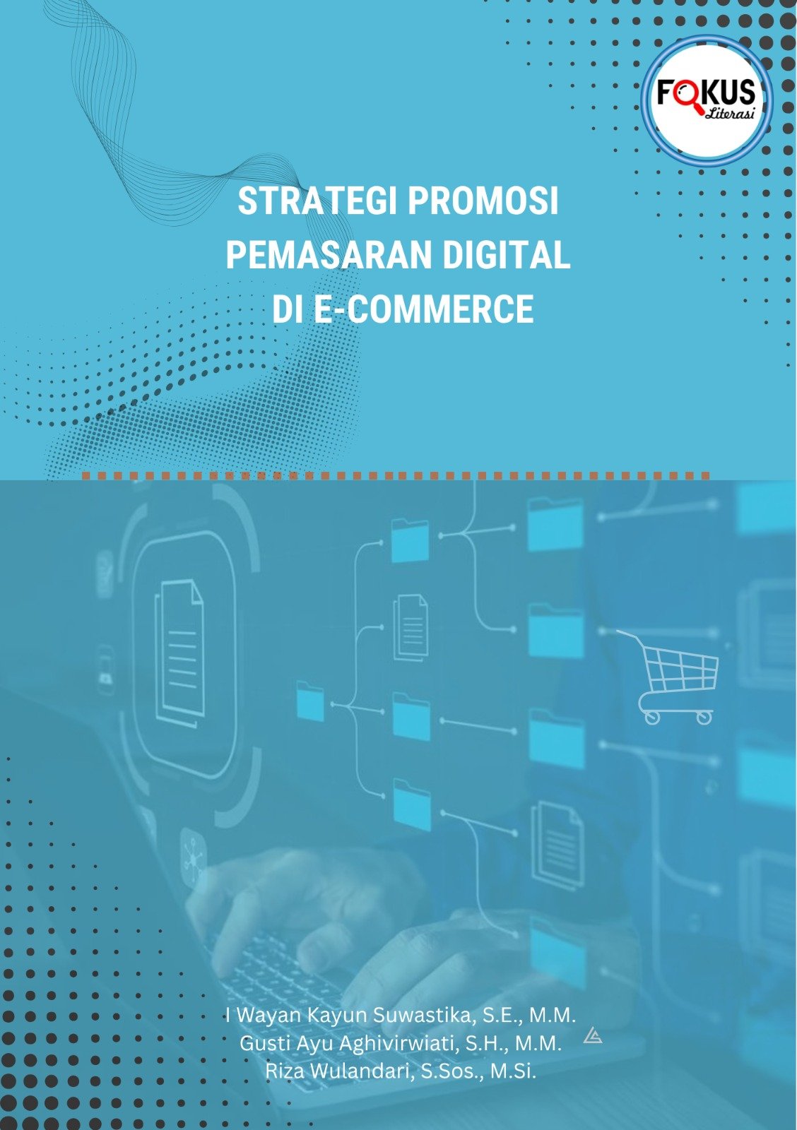 Strategi Promosi Pemasaran Digital Di E-Commerce
