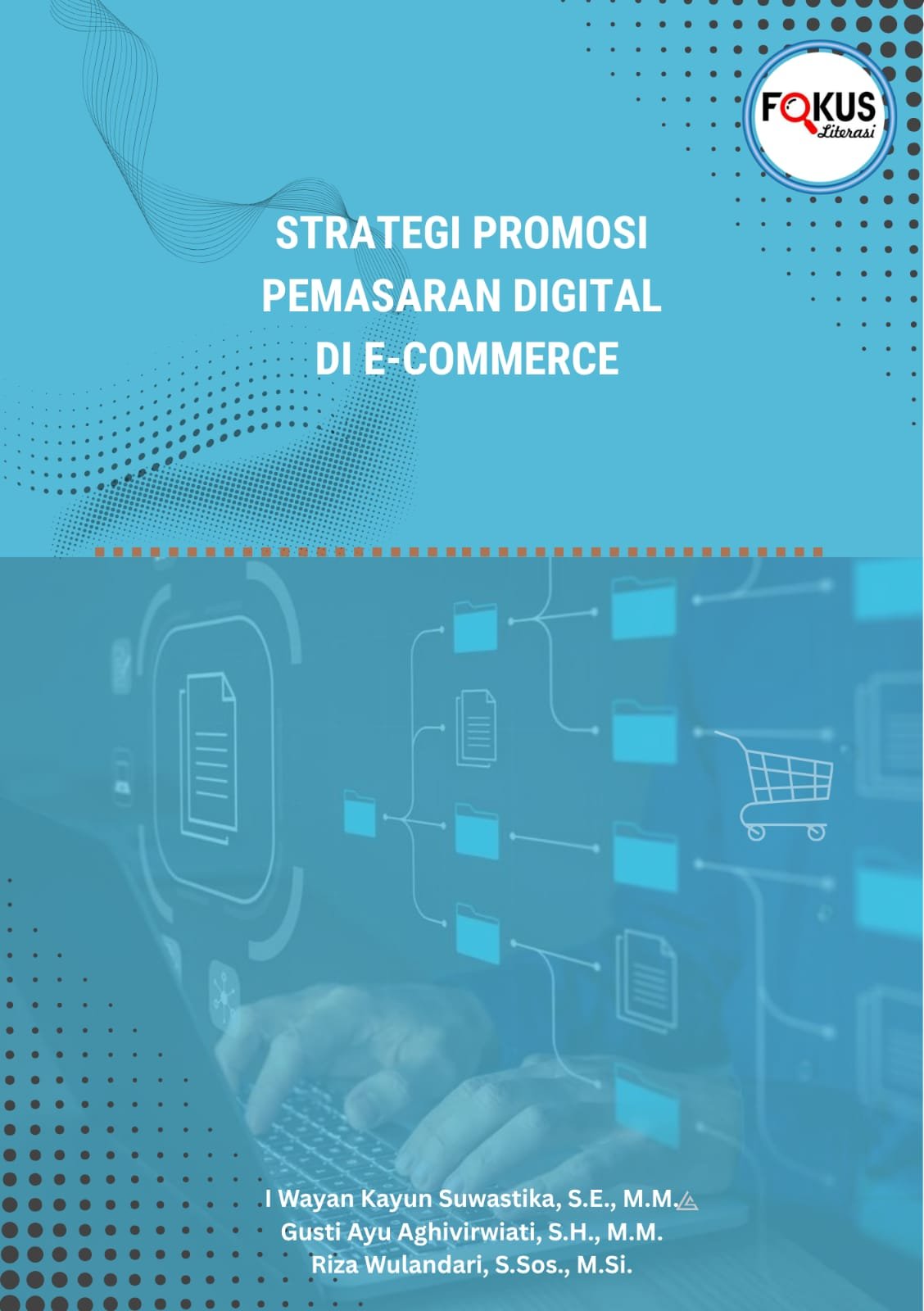 Strategi Promosi Pemasaran Digital Di E-Commerce